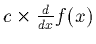$c\times \frac{d}{dx} f(x)$