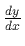 $\frac{dy}{dx}$
