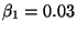 $\beta_1 = 0.03$